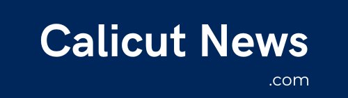 kozhikode news, calicut news, latest kozhikode news, kozhikode breaking news, kozhikode local news, calicut district news, kozhikode today news, kozhikode politics news, kozhikode crime news,